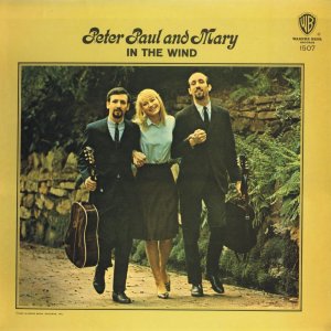 Peter Paul & Mary: In the Wind